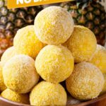 Pineapple Coconut No Bake Balls