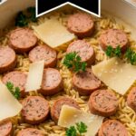 Creamy Chicken Sausage Orzo