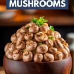 Garlic Parmesan Mushrooms