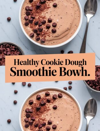 Healthy Cookie Dough Smoothie Bowl