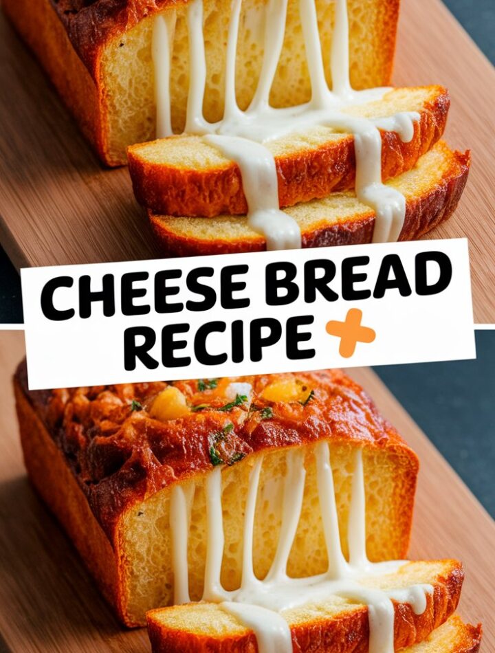 Cheese Bread Recipe