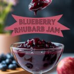 Blueberry Rhubarb Jam