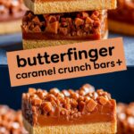 Butterfinger Caramel Crunch Bars